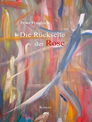 cover image of Die Rückseite der Rose
